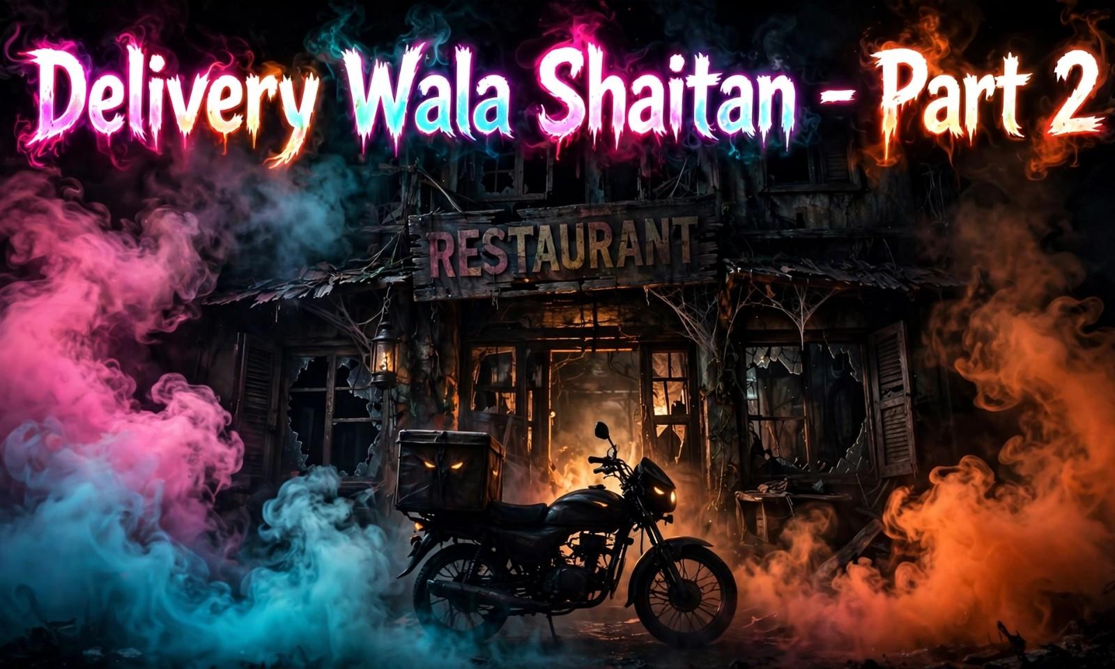 Delivery Wala Shaitan Part 2 Final - The Biryani With Steam Was My Last Test – AI-generated video on AITube